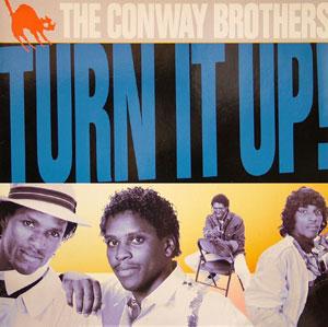 The Conway Brothers - Turn It Up