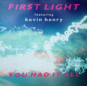 1st Light - You Had It All