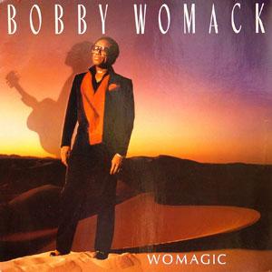 Bobby Womack - Womagic