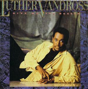 Luther Vandross - Give Me The Reason