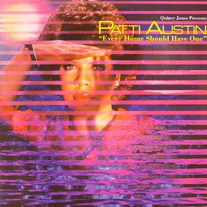 Patti Austin - Every Home Should Have One