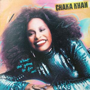 Chaka Khan - What Cha' Gonna Do For Me