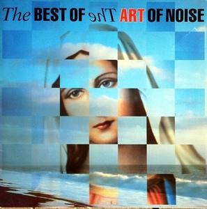 The Art Of Noise - The Best Of Art Of Noise