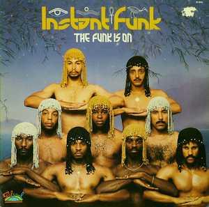 Instant Funk - The Funk Is On