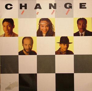 Change - Turn On Your Radio