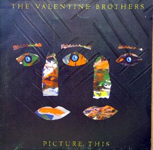 The Valentine Brothers - Picture This