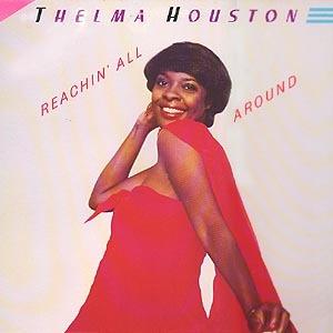 Thelma Houston - Reachin' All Around