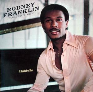 Rodney Franklin - You'll Never Know