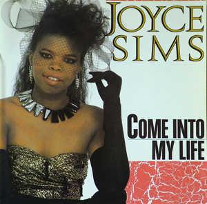 Joyce Sims - Come Into My Life