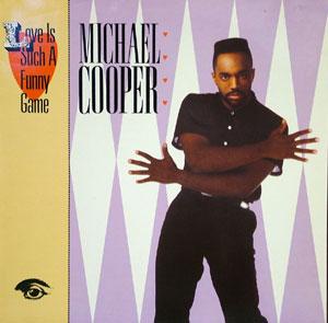 Michael Cooper - Love Is Such A Funny Game