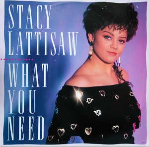 Stacy Lattisaw - What You Need