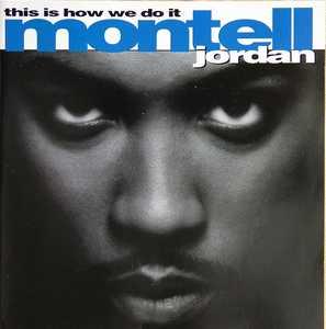 Montell Jordan - This Is How We Do It