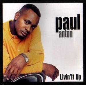 Paul Anton - Livin'it Up