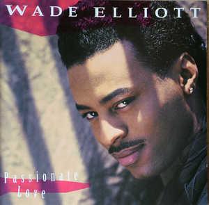 Wade Elliot - Passionate Love