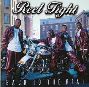 Reel Tight - Back To The Real