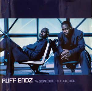 Ruff Endz - Someone To Love You