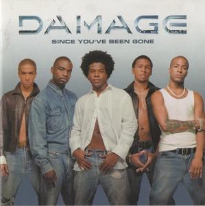 Damage - Since You've Been Gone