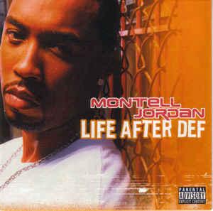 Montell Jordan - Life After Def