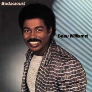 Beau Williams - Bodacious!