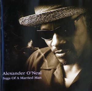 Alexander O' Neal - Saga Of A Married Man