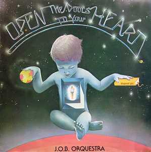 J.o.b. Orquestra - Open The Doors To Your Heart 