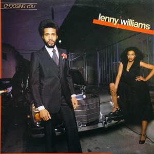 Lenny Williams - Choosing You