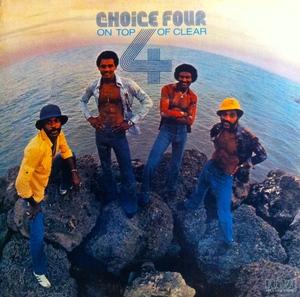 The Choice Four - On Top Of Clear