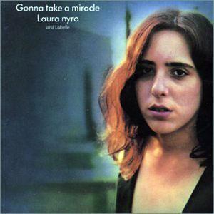 Laura Nyro - Gonna Take a Miracle