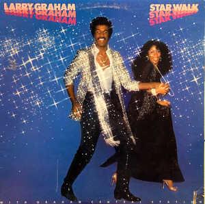 Larry Graham And Graham Central Station - Star Walk