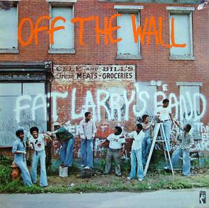 Fat Larry's Band - Off The Wall