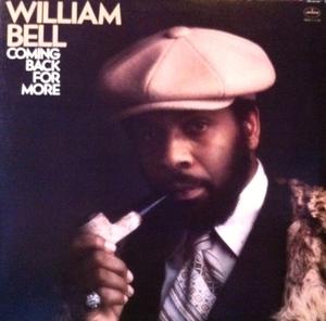 William Bell - Coming Back For More