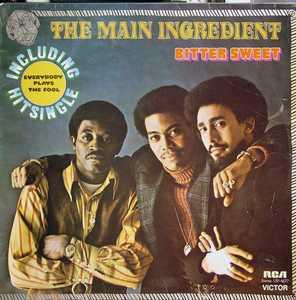 The Main Ingredient - Bitter Sweet