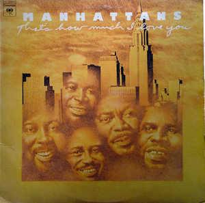 The Manhattans - That's How Much I Love You