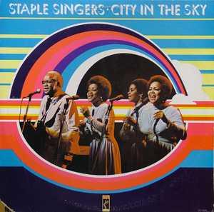 Staple Singers - City In The Sky