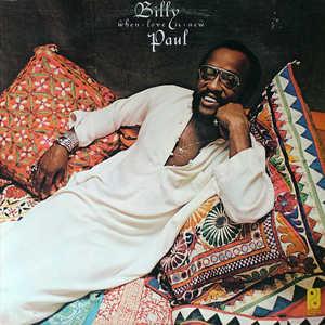 Billy Paul - When Love Is New