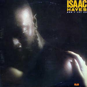 Isaac Hayes - Don't Let Go