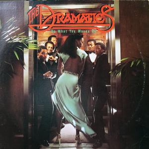 The Dramatics - Do What You Wanna Do