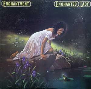 Enchantment - Enchanted Lady