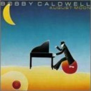 Album  Cover Bobby Caldwell - August Moon on SINDROME Records from 1991