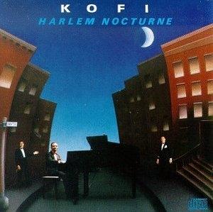 Album  Cover Kofi - Harlem Nocturne on BLUE MOOD Records from 1990