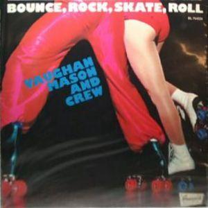 Album  Cover Vaughan Mason - Bounce, Rock, Skate, Roll on BRUNSWICK Records from 1980