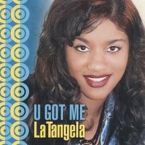 Front Cover Album Latangela - U Got Me Front Cover Album Latangela - U Got Me