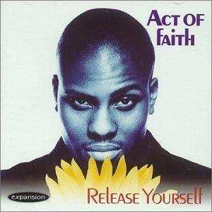 Album  Cover Act Of Faith - Release Yourself on EXPANSION Records from 1996