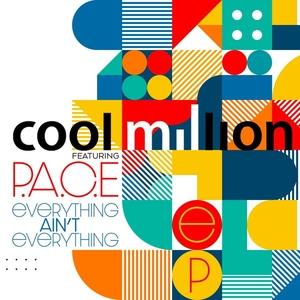 Album  Cover Cool Million - Everything Ain't Everything on  Records from 2021