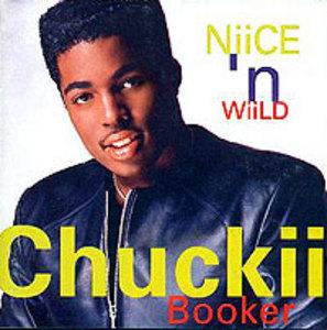 Front Cover Album Chuckii Booker - Niice 'n Wiild