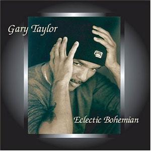 Album  Cover Gary Taylor - Eclectic Bohemian on MORNING CREW Records from 2003