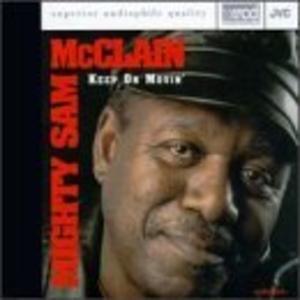 Album  Cover Mighty Sam Mcclain - Keep On Movin' on AUDIOQUEST Records from 1995