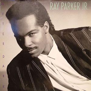 Album  Cover Ray Parker Jr. - After Dark on ARISTA Records from 1987