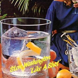 Album  Cover Steve Washington - Like A Shot on RAMS HORN Records from 1984