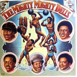 Album  Cover The Dells - The Mighty Mighty Dells on CADET Records from 1974